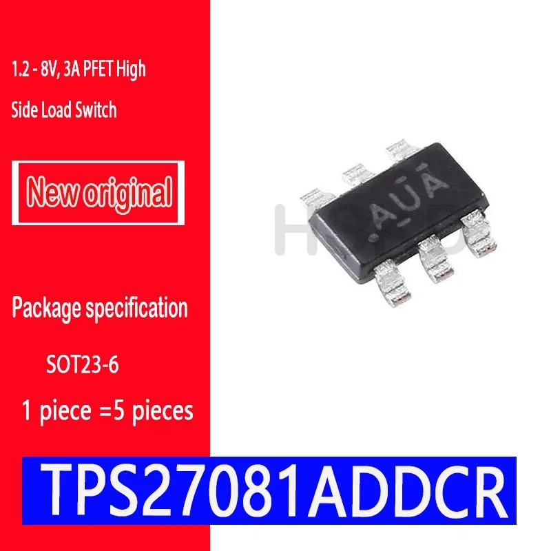 5шт TPS27081ADDCR SOT23-6 AUA драйвер выключателя питания IC совершенно новый оригинальный spot.1.2-8 В, 3A PFET Переключатель высокой боковой нагрузки 0