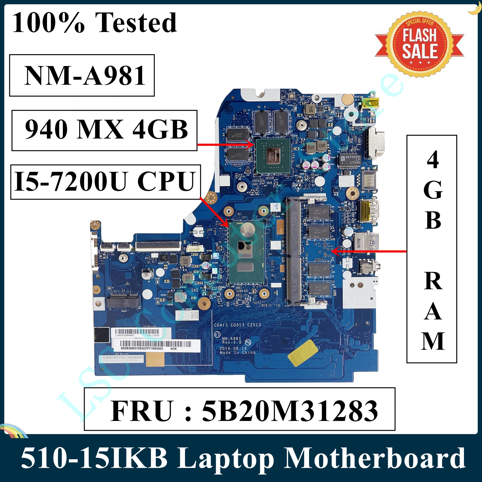 LSC Восстановленная Материнская плата для ноутбука Lenovo 510-15IKB 5B20M31283 NM-A981 с процессором I5-7200U 940MX 4GB 4G RAM DDR4 100% Протестирована 0
