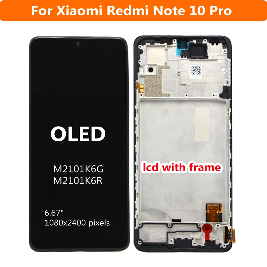 Качественный AAA OLED ЖК-Дисплей Для Xiaomi Redmi Note 10 Pro 4G M2101K6G Экран Дисплея Сенсорная Панель Дигитайзер В Сборе С Датчиком Рамки