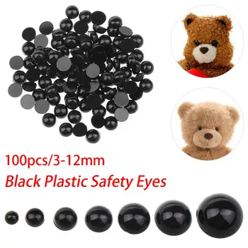 100шт Пластиковые защитные глазки для куклы-медведя, куклы-животные, кукольные поделки, черные Детские игрушки своими руками 3-12 мм